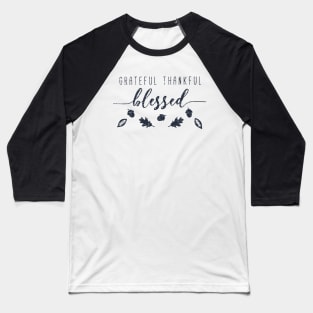 Grateful Thankful And Blessed Happy Thanksgiving Day Typography Retro Black Baseball T-Shirt